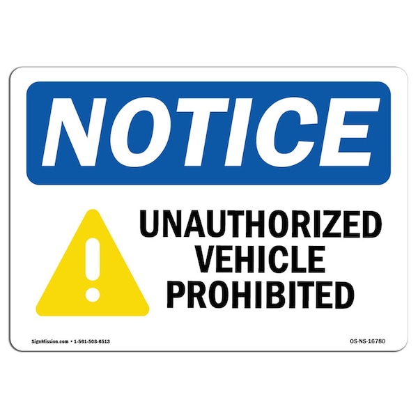 Sign, 3.5" H, 5" W, Unauthorized Vehicles Prohibited Sign, Landscape, NS-D-35-L-16780-10PK